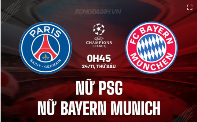 Nữ PSG vs Nữ Bayern Munich
