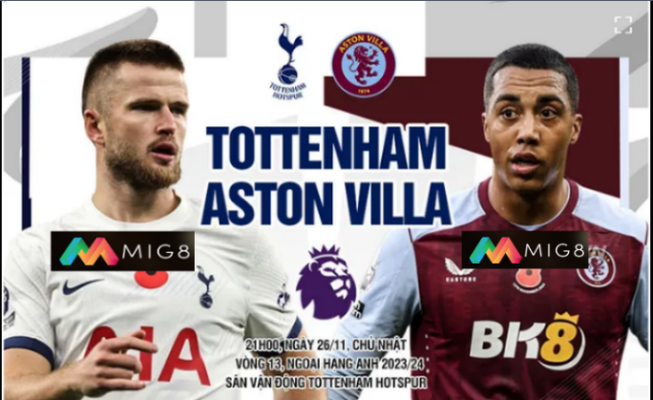 Tottenham vs Aston Villa vòng 13 Ngoại hạng Anh 2023/24
