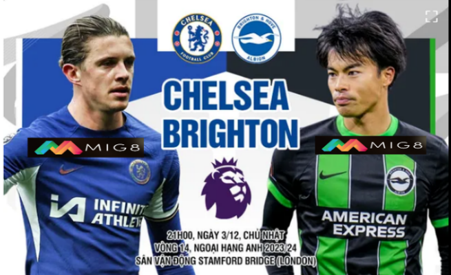 Chelsea vs Brighton vòng 14 Ngoại hạng Anh 2023/24
