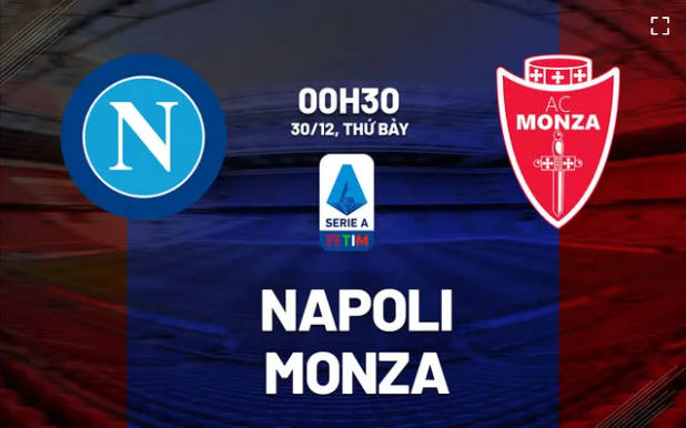  Napoli vs Monza vòng 18 Serie A 2023/24