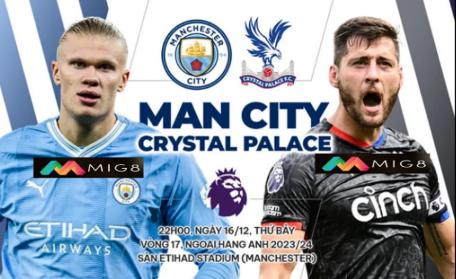 Nhận định Man City vs Crystal Palace