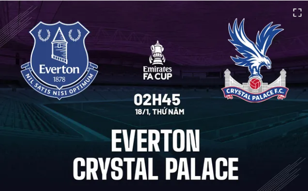 Nhận định Everton vs Crystal Palace