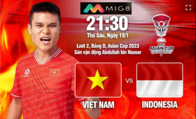 Nhận định Việt Nam vs Indonesia (21h30 ngày 19/1): Mệnh lệnh phải thắng