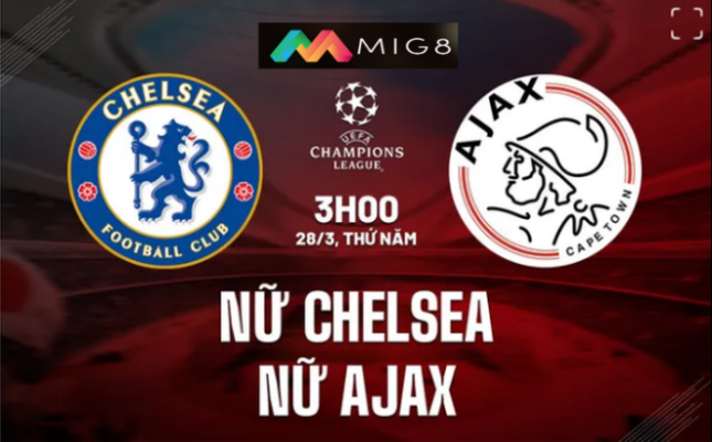 Nữ Chelsea vs Nữ Ajax