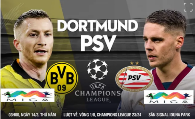 Dortmund vs PSV lượt về vòng 1/8 Champions League 2023/24