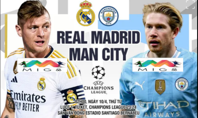 Real vs Man City lượt đi tứ kết Champions League 2023/24