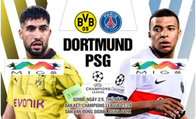 Nhận định Dortmund vs PSG