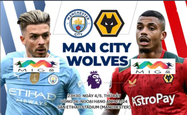 Nhận định Man City vs Wolves