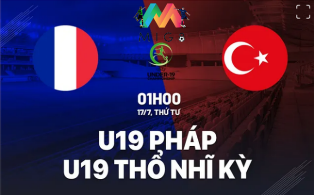 U19 Pháp vs U19 Thỗ Nhĩ Kỳ