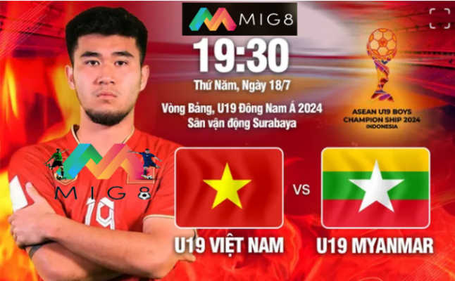 Nhận định U19 Việt Nam vs U19 Myanmar (19h30 ngày 18/7): Khởi đầu thuận lợi?