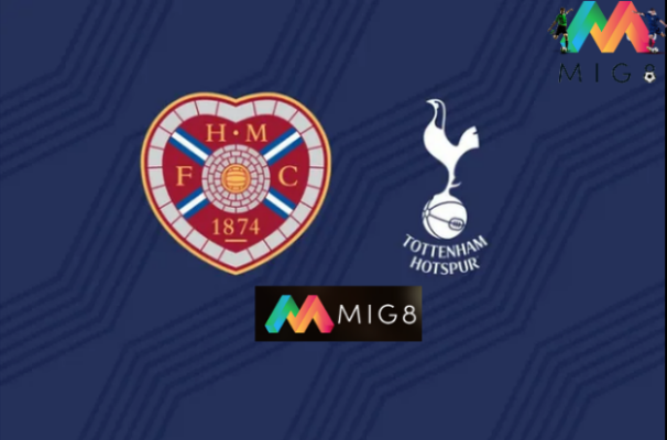 Hearts vs Tottenham giao hữu Hè 2024