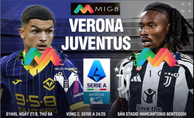 Verona vs Juventus vòng 2 Serie A 2024/25