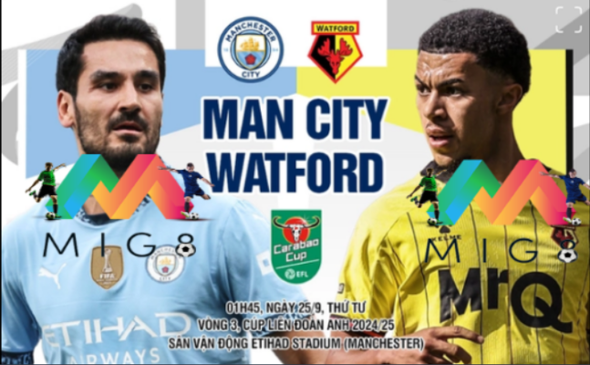 Man City vs Watford vòng 3 cúp Liên đoàn Anh