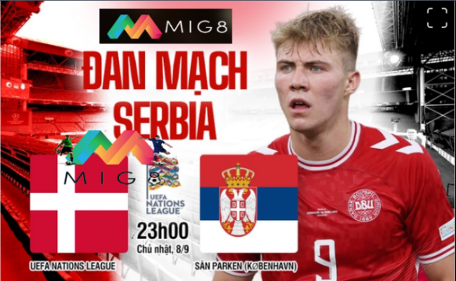 Nhận định Đan Mạch vs Serbia