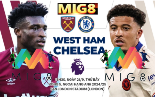 Nhận định West Ham vs Chelsea