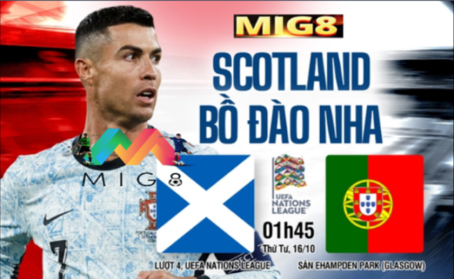 Scotland vs Bồ Đào Nha vòng bảng Nations League 2024/25.