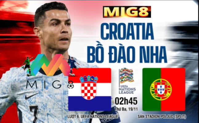 Croatia vs Bồ Đào Nha lượt trận cuối bảng A1 Nations League 2024/25.