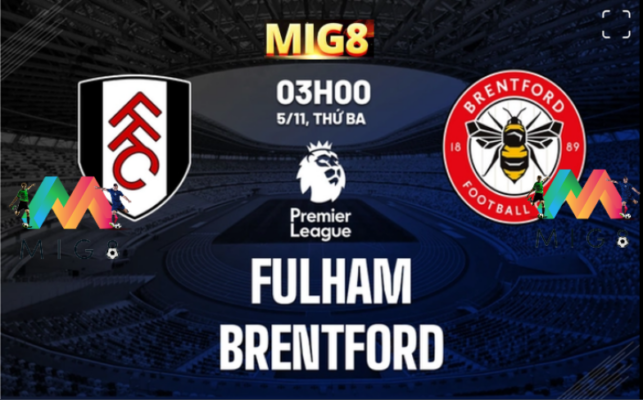 Fulham vs Brentford vòng 10 Ngoại hạng Anh 2024/25.