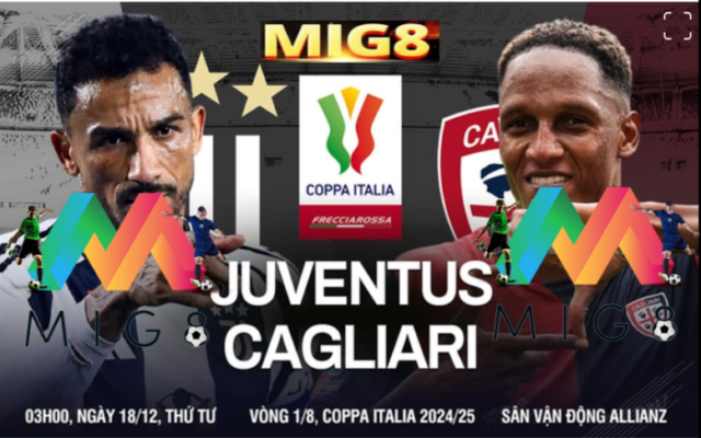 MIG8 Nhận định Juventus vs Cagliari