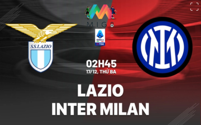 Nhận định Lazio vs Inter Milan