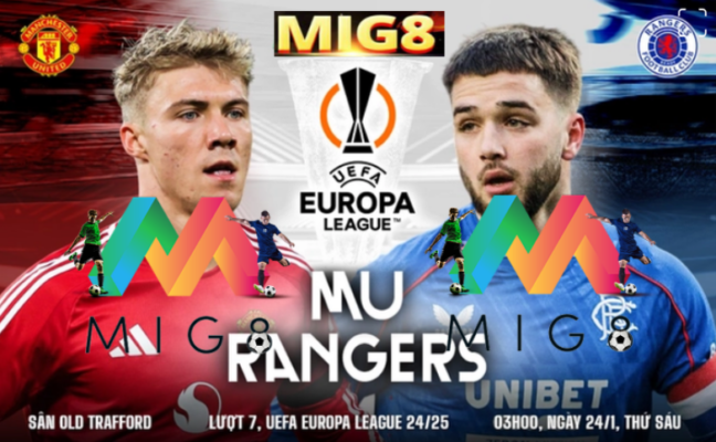 MU vs Rangers lượt 7 vòng bảng Europa League 2024/25.